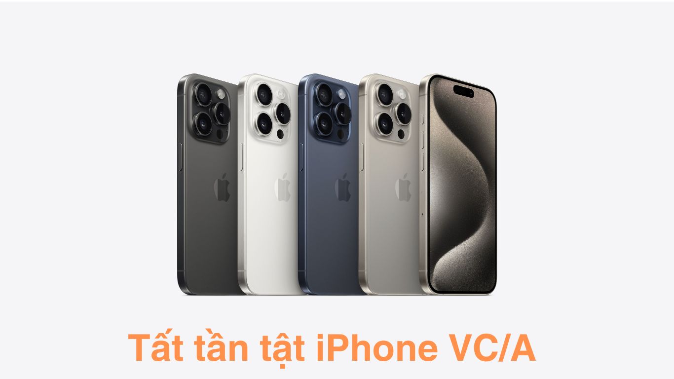 iPhone VC/A là gì? Nó khác biệt với iPhone chính hãng như thế nào? Liệu có nên mua iPhone VC/A hay không? Trong bài viết này, chúng ta sẽ cùng tìm hiểu tất tần tật về iPhone VC/A.