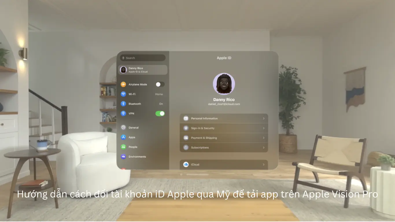 Cách đổi tài khoản iD Apple qua Mỹ để tải app trên Apple Vision Pro.